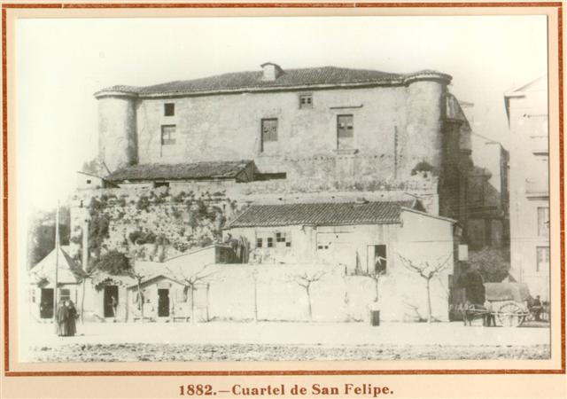 1882 - Cuartel de San Felipe