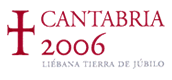 Cantabria 2006, Liebana tierra de Jubileo -Año santo Jubilar-